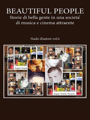 cover image of BEAUTIFUL PEOPLE--Storie di bella gente in una societa' di musica e cinema attraente--Nudo d'autore Volume6